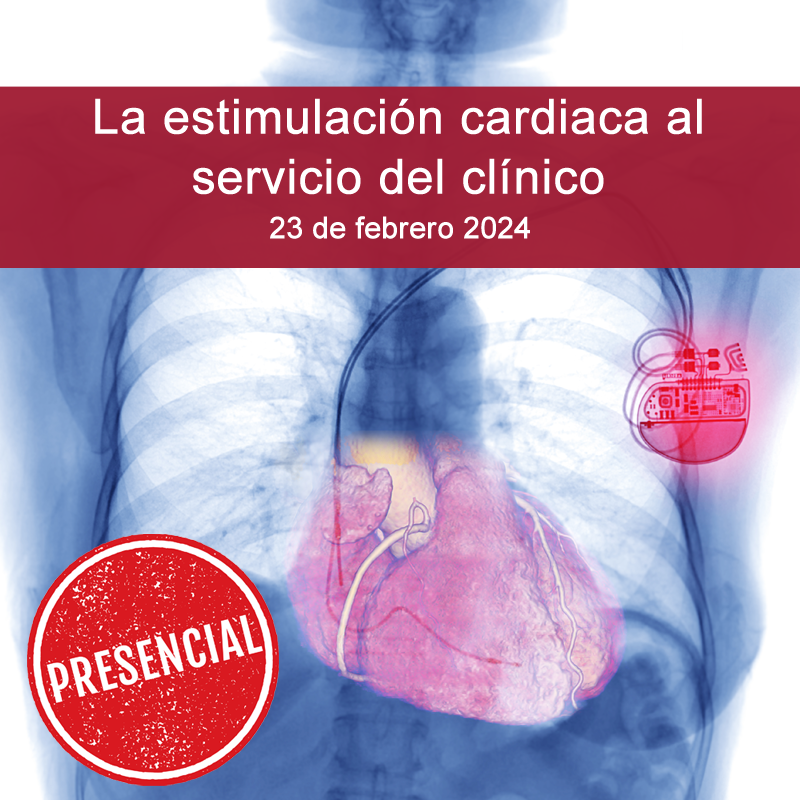 Cursos Casa Corazón - La estimulación cardiaca al servicio del clínico